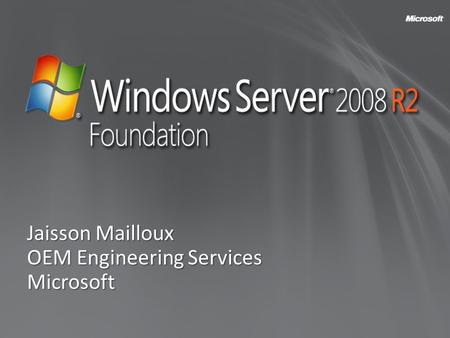 Jaisson Mailloux OEM Engineering Services Microsoft.