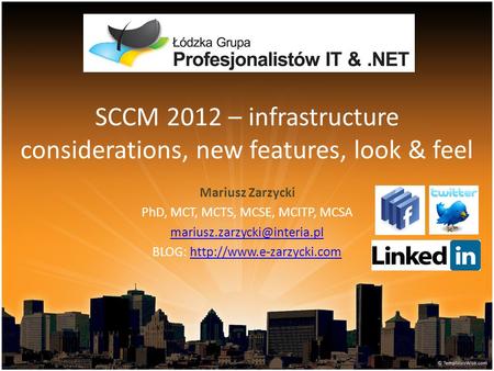 SCCM 2012 – infrastructure considerations, new features, look & feel