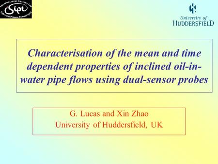 G. Lucas and Xin Zhao University of Huddersfield, UK