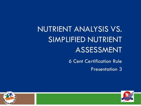Nutrient Analysis vs. Simplified Nutrient Assessment