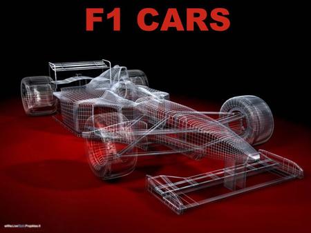 F1 CARS. Introduction Most sophisticated vehicles used in the most technologically advanced form of sports. Most sophisticated vehicles used in the most.