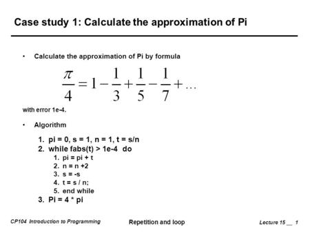 Case study 1: Calculate the approximation of Pi