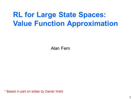 RL for Large State Spaces: Value Function Approximation