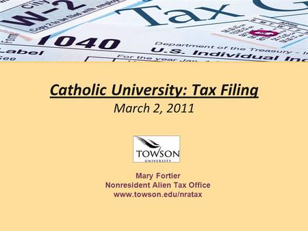 Catholic University: Tax Filing March 2, 2011
