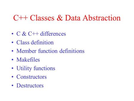 C++ Classes & Data Abstraction