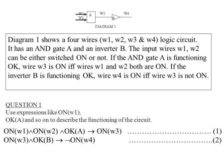 Diagram 1 shows a four wires (w1, w2, w3 & w4) logic circuit.