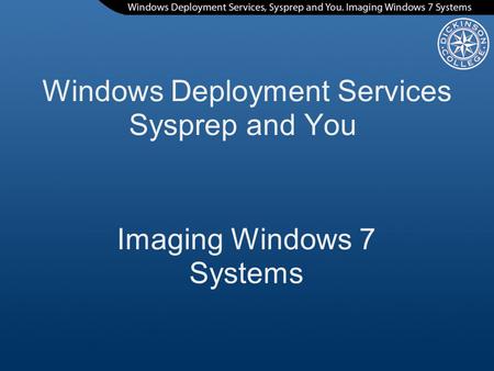 Windows Deployment Services Sysprep and You