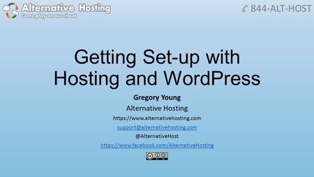 Getting Set-up with Hosting and WordPress Gregory Young Alternative Hosting