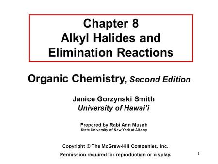 Chapter 8 Alkyl Halides and Elimination Reactions