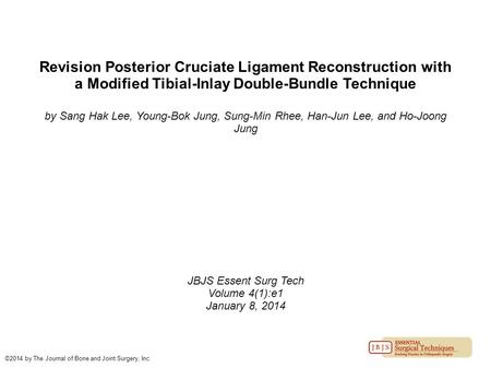 Revision Posterior Cruciate Ligament Reconstruction with a Modified Tibial-Inlay Double-Bundle Technique by Sang Hak Lee, Young-Bok Jung, Sung-Min Rhee,