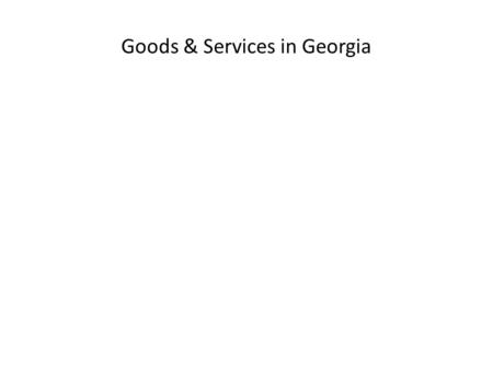 Goods & Services in Georgia. Time Period ColonialAntebellum (Pre Civil War) Post War(WWI) GoodsIndigo Tobacco Rice Sugar Cane Cotton Tobacco Wheat Oats.