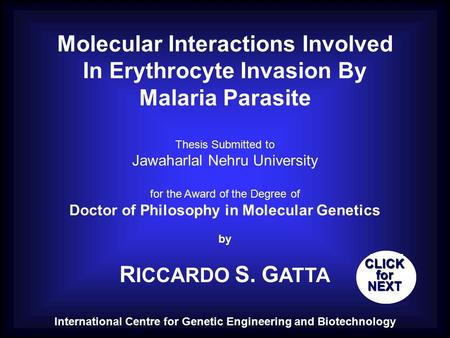 Molecular Interactions Involved In Erythrocyte Invasion By Malaria Parasite Thesis Submitted to Jawaharlal Nehru University for the Award of the Degree.
