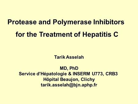 Protease and Polymerase Inhibitors for the Treatment of Hepatitis C
