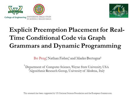 Explicit Preemption Placement for Real- Time Conditional Code via Graph Grammars and Dynamic Programming Bo Peng, Nathan Fisher, and Marko Bertogna Department.