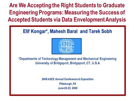 Elif Kongar*, Mahesh Baral and Tarek Sobh *Departments of Technology Management and Mechanical Engineering University of Bridgeport, Bridgeport, CT, U.S.A.