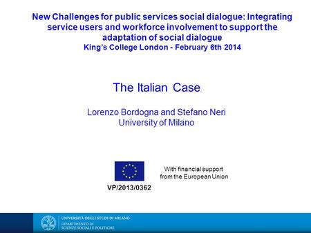 New Challenges for public services social dialogue: Integrating service users and workforce involvement to support the adaptation of social dialogue King’s.