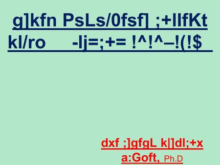 Klzrdf Rn If Qdf Kz K Ifl Ljsf K Ljlw Cg 0fsf Jt Dfg Cj Yf Cg Gwfgd Ns Jfnx F B J Ggbg Fx If Qlo Lgb Zs If Qlo Kz Jf Lgb Zgfno Kf V F Ppt Download
