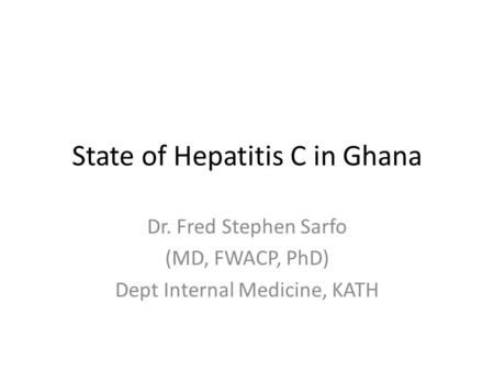 State of Hepatitis C in Ghana