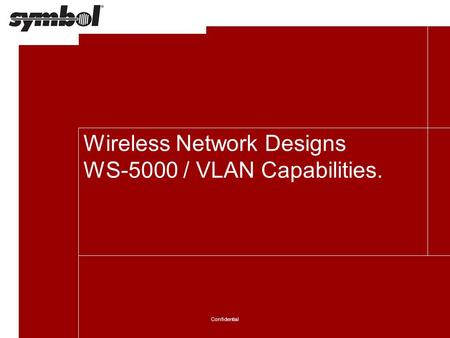 Wireless Network Designs WS-5000 / VLAN Capabilities.