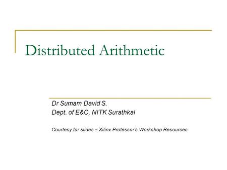 Distributed Arithmetic