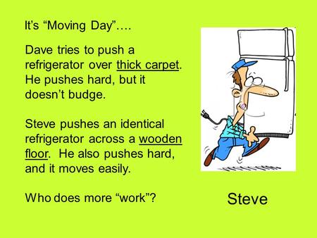 Steve It’s “Moving Day”….
