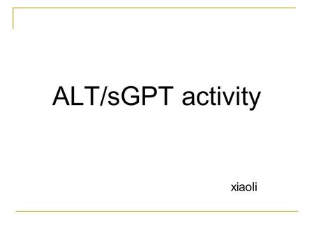ALT/sGPT activity xiaoli.