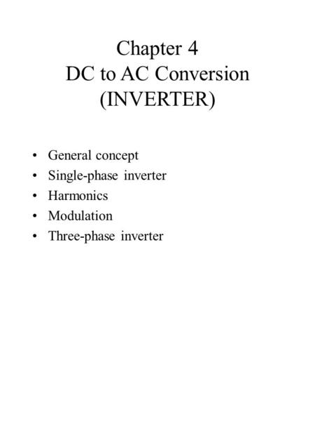 Chapter 4 DC to AC Conversion (INVERTER)