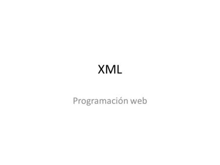 XML Programación web. XML stands for eXtensible Markup Language. XML is designed to transport and store data. XML is important to know, and very easy.