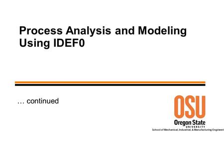 Process Analysis and Modeling Using IDEF0