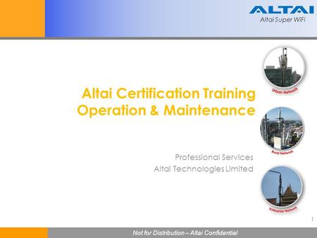 Altai Certification Training Operation & Maintenance
