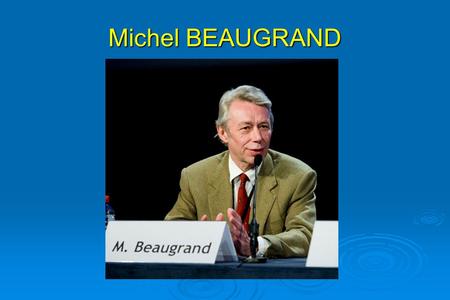 Michel BEAUGRAND.