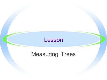 Lesson Measuring Trees.