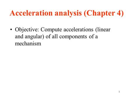 Acceleration analysis (Chapter 4)