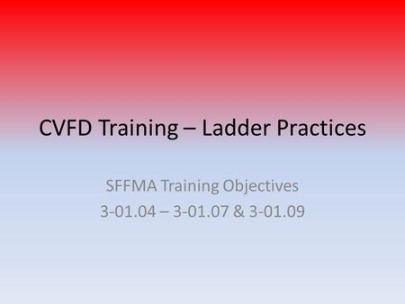 CVFD Training – Ladder Practices