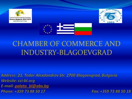 CHAMBER OF COMMERCE AND INDUSTRY-BLAGOEVGRAD. BLAGOEVGRAD.