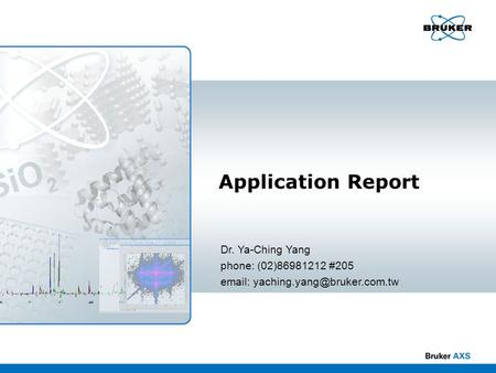 Application Report Dr. Ya-Ching Yang phone: (02) #205
