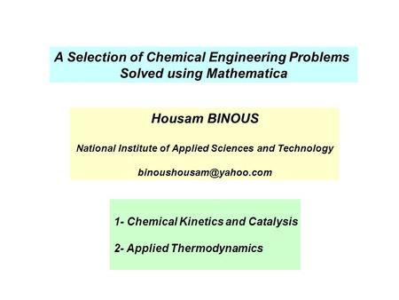 A Selection of Chemical Engineering Problems Solved using Mathematica