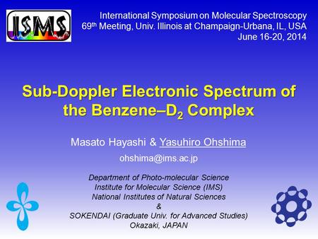 Masato Hayashi & Yasuhiro Ohshima Department of Photo-molecular Science Institute for Molecular Science (IMS) National Institutes of.