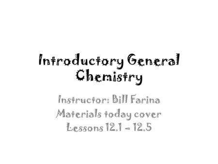 Introductory General Chemistry