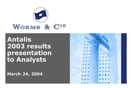 Antalis 2003 results presentation to Analysts March 24, 2004.