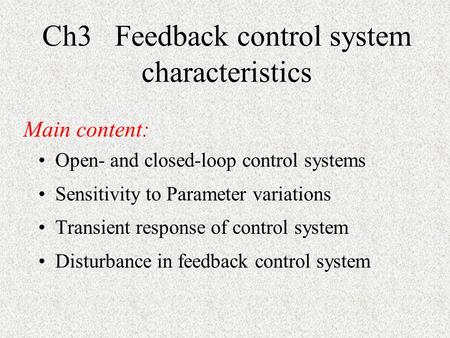 Ch3 Feedback control system characteristics