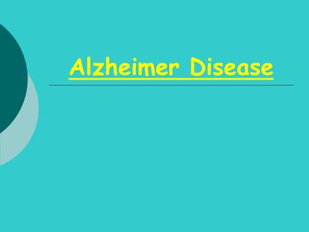 Alzheimer Disease. The year 2006 is the centenary of the famous presentation of Alois Alzheimer which first described the neuropathology of Alzheimer’s.