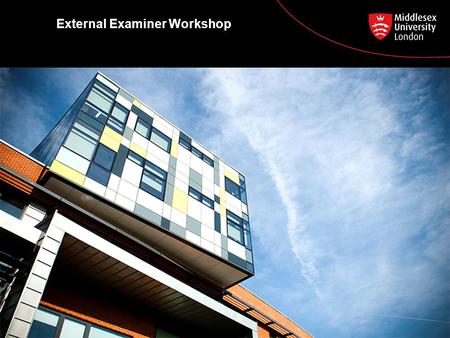 External Examiner Workshop. The Assessment Process Colin Davis Academic Registry 20 November 2013.