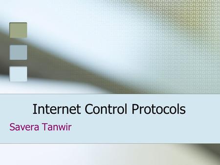 Internet Control Protocols Savera Tanwir. Internet Control Protocols ICMP ARP RARP DHCP.
