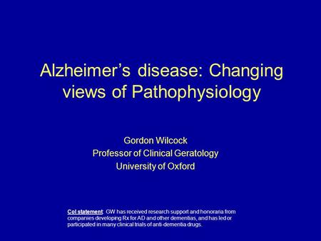 Alzheimer’s disease: Changing views of Pathophysiology