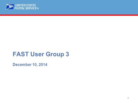 ® 1 MTAC 138 April 23, 2014 FAST User Group 3 December 10, 2014.