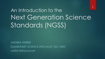 An Introduction to the Next Generation Science Standards (NGSS)