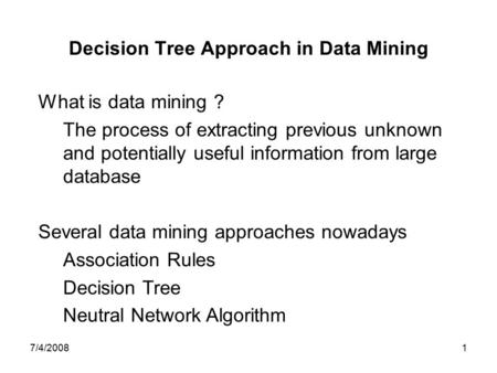 Decision Tree Approach in Data Mining