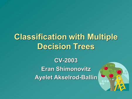 Classification with Multiple Decision Trees