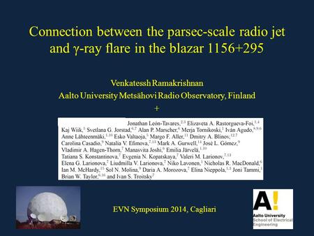 Connection between the parsec-scale radio jet and γ-ray flare in the blazar 1156+295 Venkatessh Ramakrishnan Aalto University Metsähovi Radio Observatory,
